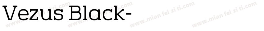 Vezus Black字体转换